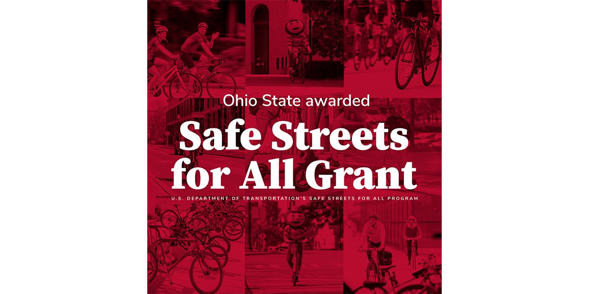 A graphic with a red, photo collage background the text, "Ohio State awarded Safe Streets for All Grant"